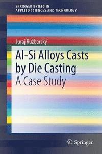 bokomslag Al-Si Alloys Casts by Die Casting