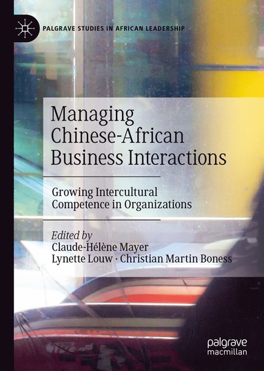 bokomslag Managing Chinese-African Business Interactions