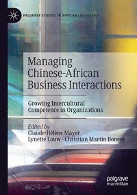 bokomslag Managing Chinese-African Business Interactions