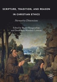 bokomslag Scripture, Tradition, and Reason in Christian Ethics