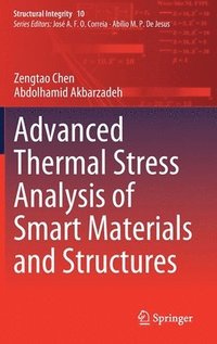 bokomslag Advanced Thermal Stress Analysis of Smart Materials and Structures