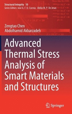 Advanced Thermal Stress Analysis of Smart Materials and Structures