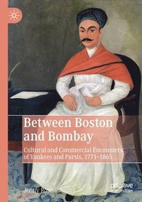 bokomslag Between Boston and Bombay