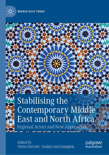 bokomslag Stabilising the Contemporary Middle East and North Africa