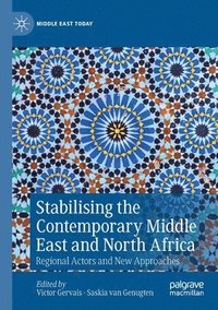 bokomslag Stabilising the Contemporary Middle East and North Africa