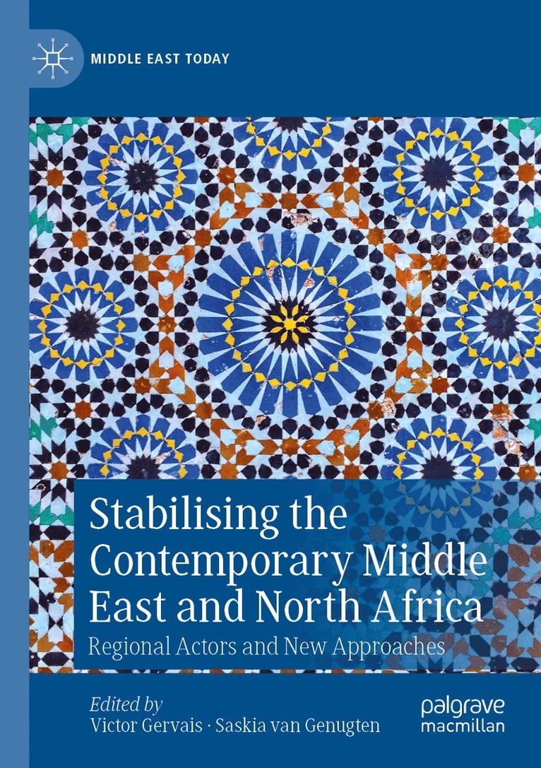 Victor Gervais, Saskia van Genugten, Saskia Van Genugten - Stabilising the Contemporary Middle East and North Africa, Häftad