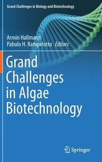 bokomslag Grand Challenges in Algae Biotechnology