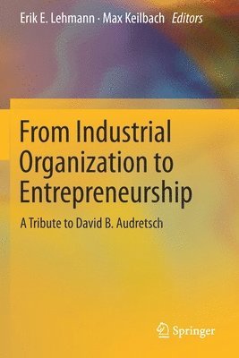 bokomslag From Industrial Organization to Entrepreneurship