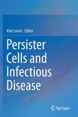 Persister Cells and Infectious Disease 1