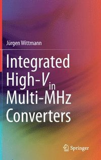 bokomslag Integrated High-Vin Multi-MHz Converters