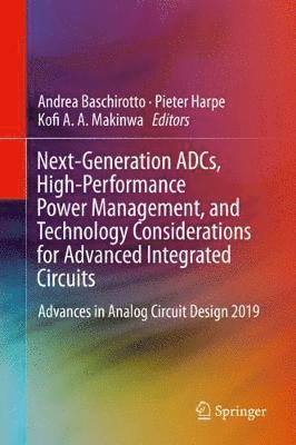 bokomslag Next-Generation ADCs, High-Performance Power Management, and Technology Considerations for Advanced Integrated Circuits