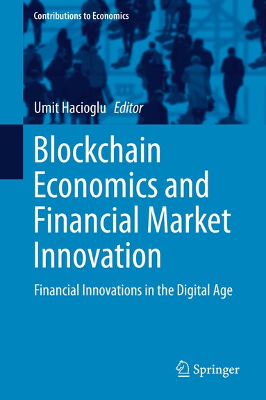 Umit Hacioglu - Blockchain Economics and Financial Market Innovation, Inbunden