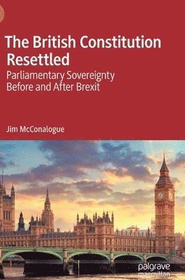bokomslag British Constitution Resettled