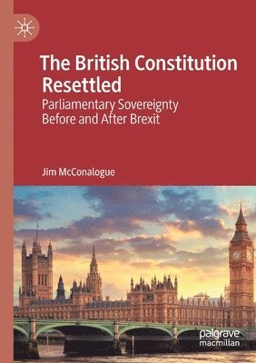 bokomslag British Constitution Resettled