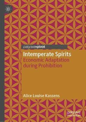 Alice Louise Kassens - Intemperate Spirits, Inbunden