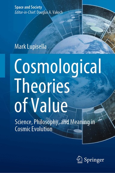 Mark Lupisella - Cosmological Theories of Value, Inbunden