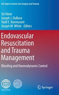 bokomslag Endovascular Resuscitation and Trauma Management