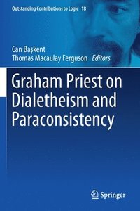 bokomslag Graham Priest on Dialetheism and Paraconsistency