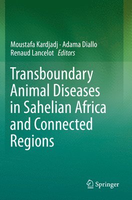 Transboundary Animal Diseases in Sahelian Africa and Connected Regions 1