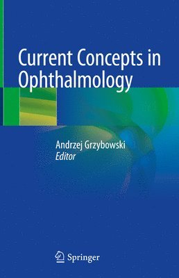 Andrzej Grzybowski - Current Concepts in Ophthalmology, Inbunden