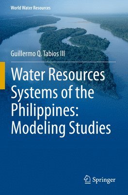 Water Resources Systems of the Philippines: Modeling Studies 1