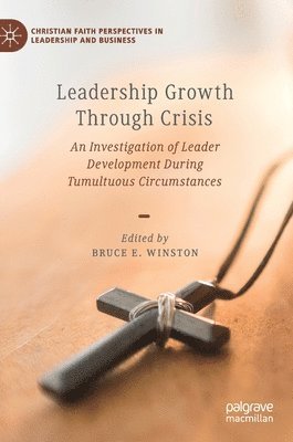 bokomslag Leadership Growth Through Crisis