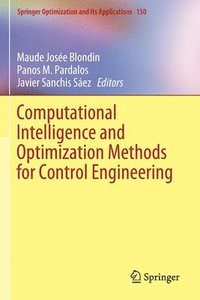 bokomslag Computational Intelligence and Optimization Methods for Control Engineering