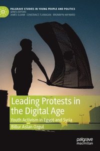 bokomslag Leading Protests in the Digital Age
