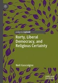 bokomslag Rorty, Liberal Democracy, and Religious Certainty
