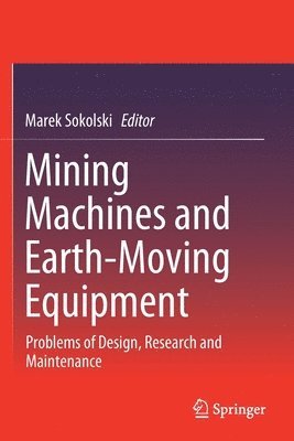 Marek Sokolski - Mining Machines and Earth-Moving Equipment, Häftad