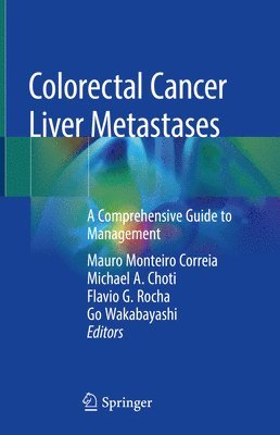 bokomslag Colorectal Cancer Liver Metastases