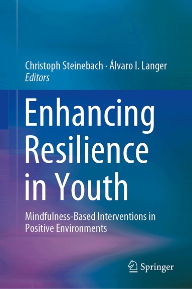 Christoph Steinebach, Álvaro I. Langer - Enhancing Resilience in Youth, Inbunden