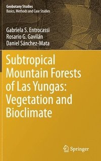 bokomslag Subtropical Mountain Forests of Las Yungas: Vegetation and Bioclimate