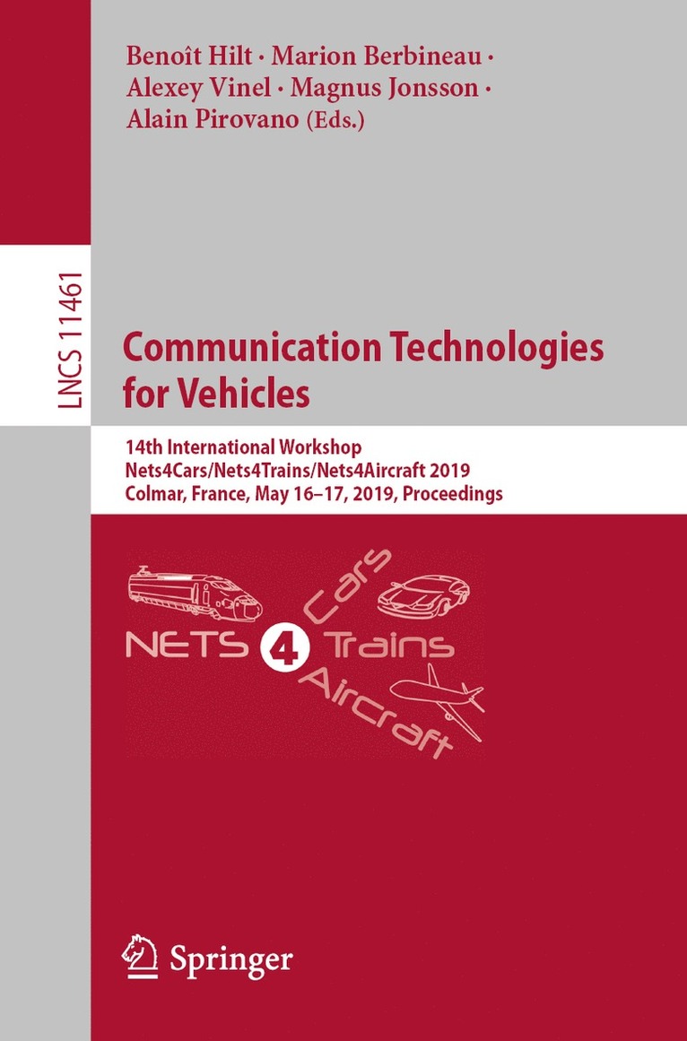 Benoît Hilt, Marion Berbineau, Alexey Vinel, Magnus Jonsson, Alain Pirovano, Benoit Hilt, Marion Hilt, Benoît - Communication Technologies for Vehicles, Häftad
