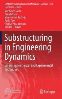 bokomslag Substructuring in Engineering Dynamics