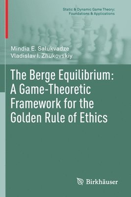 bokomslag Berge Equilibrium: A Game-Theoretic Framework for the Golden Rule of Ethics