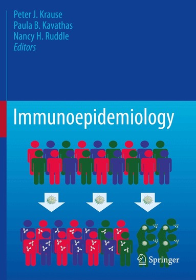 Peter J. Krause, Paula B. Kavathas, Nancy H. Ruddle - Immunoepidemiology, Häftad
