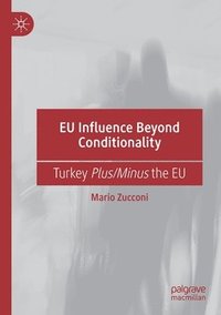 bokomslag EU Influence Beyond Conditionality