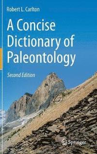 bokomslag A Concise Dictionary of Paleontology