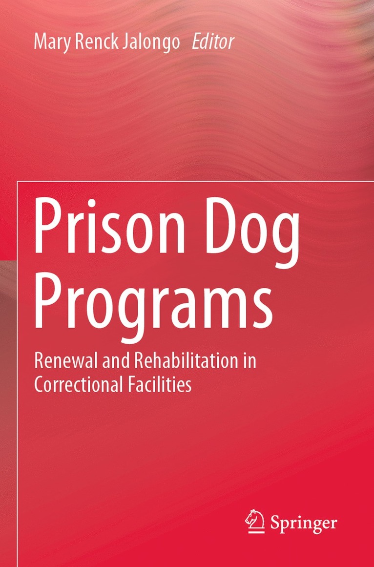 Mary Renck Jalongo - Prison Dog Programs, Häftad