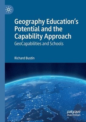 bokomslag Geography Education's Potential and the Capability Approach