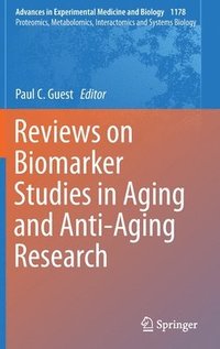bokomslag Reviews on Biomarker Studies in Aging and Anti-Aging Research