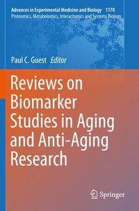 bokomslag Reviews on Biomarker Studies in Aging and Anti-Aging Research