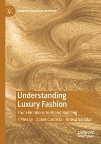 bokomslag Understanding Luxury Fashion