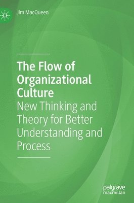 The Flow of Organizational Culture 1