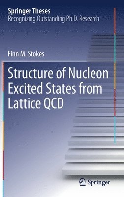 bokomslag Structure of Nucleon Excited States from Lattice QCD