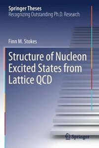 bokomslag Structure of Nucleon Excited States from Lattice QCD