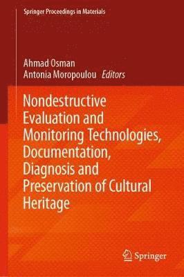 bokomslag Nondestructive Evaluation and Monitoring Technologies, Documentation, Diagnosis and Preservation of Cultural Heritage