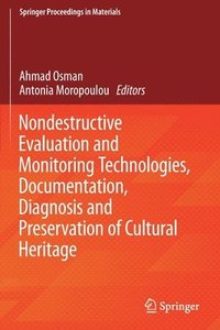bokomslag Nondestructive Evaluation and Monitoring Technologies, Documentation, Diagnosis and Preservation of Cultural Heritage