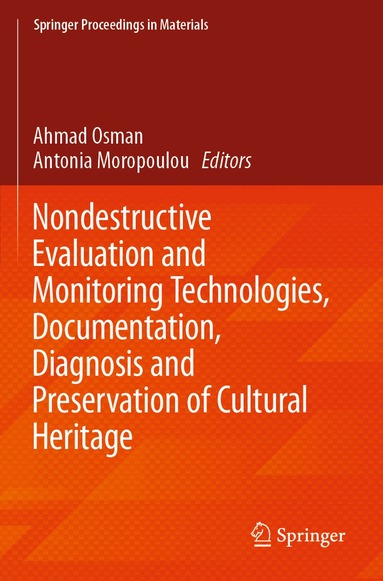 Ahmad Osman, Antonia Moropoulou - Nondestructive Evaluation and Monitoring Technologies, Documentation, Diagnosis and Preservation of Cultural Heritage, Häftad